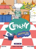 Couverture du livre « Crunchy » de Camille Carreau et Isabelle Sangle-Ferriere et Helen Huig aux éditions Chattycat