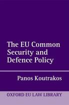 Couverture du livre « The EU Common Security and Defence Policy » de Koutrakos Panos aux éditions Oup Oxford