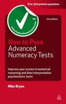 Couverture du livre « How to Pass Advanced Numeracy Tests » de Mike Bryon aux éditions Kogan Page Digital