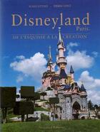 Couverture du livre « Disneyland Paris ; de l'esquisse à la création » de Alain Littaye et Didier Ghez aux éditions Neverland