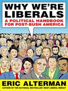 Couverture du livre « Why We're Liberals » de Alterman Eric aux éditions Penguin Group Us