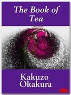 Couverture du livre « The Book of Tea » de Kakuzo Okakura aux éditions Ebookslib