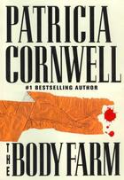 Couverture du livre « The Body Farm » de Patricia Cornwell aux éditions Scribner