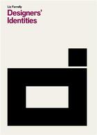 Couverture du livre « Designers' identities » de Liz Farrelly aux éditions Laurence King
