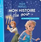 Couverture du livre « Mon histoire du soir : La Reine des Neiges : le fantôme d'Arendelle » de Disney aux éditions Disney Hachette