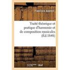 Couverture du livre « Traite theorique et pratique d'harmonie et de composition musicales » de Andrevi Francisco aux éditions Hachette Bnf