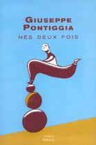 Couverture du livre « Nes deux fois » de Giuseppe Pontiggia aux éditions Seuil