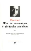 Couverture du livre « Oeuvres romanesques et théâtrales complètes Tome 3 » de Francois Mauriac aux éditions Gallimard