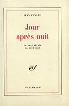 Couverture du livre « Jour apres nuit » de Penard Jean aux éditions Gallimard