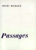 Couverture du livre « Passages - 1937-1950) » de Henri Michaux aux éditions Gallimard (patrimoine Numerise)