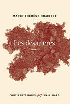 Couverture du livre « Les désancrés » de Marie-Therese Humbert aux éditions Gallimard