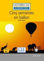 Couverture du livre « Cinq semaines en ballon FLE 2è édition » de Jules Verne aux éditions Cle International
