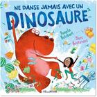 Couverture du livre « Ne danse jamais avec un dinosaure » de Marc Boutavant et Pamela Butchart aux éditions Nathan