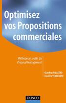 Couverture du livre « Optimisez vos propositions commerciales » de De Castro et Vendeuvre aux éditions Dunod