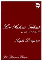 Couverture du livre « Lou Andreas-Salomé ; sa vie et ses écrits » de Lingstone A aux éditions Puf