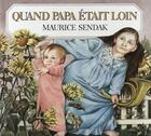 Couverture du livre « Quand papa était loin » de Maurice Sendak aux éditions Ecole Des Loisirs