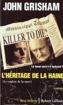 Couverture du livre « L'héritage de la haine » de John Grisham aux éditions Robert Laffont