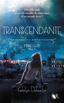 Couverture du livre « Immaculée Tome 2 : transcendante » de Katelyn Detweiler aux éditions R-jeunes Adultes