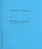 Couverture du livre « Alfred de musset - ne » de Soupault aux éditions Seghers