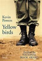 Couverture du livre « Yellow birds » de Kevin Powers aux éditions Stock