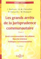 Couverture du livre « Les Grands Arrets De La Jurisprudence Communautaire T2 Droit Commun. Des Affaires, ... - 5e Ed. » de Boulouis-J+Chevallie aux éditions Dalloz