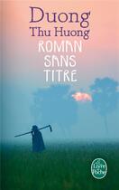 Couverture du livre « Roman sans titre » de Thu-Huong Duong aux éditions Le Livre De Poche