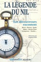 Couverture du livre « La légende du Nil ; les découvreurs racontent » de  aux éditions Omnibus