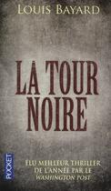 Couverture du livre « La tour noire » de Louis Bayard aux éditions Pocket