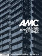 Couverture du livre « REVUE AMC n.211 ; une année d'architecture française ; les 100 bâtiments de l'année 2011 » de Revue Amc aux éditions Le Moniteur