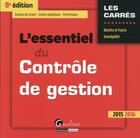 Couverture du livre « L'essentiel du contrôle de gestion 2015-2016 (9e édition) » de Beatrice Grandguillot et Francis Grandguillot aux éditions Gualino