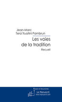 Couverture du livre « Les voies de la tradition » de Jean-Marc Pambrun aux éditions Le Manuscrit