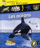 Couverture du livre « LA COLLECTION POUR LES NULS PRESENTE ; les océans » de Catherine Vadon aux éditions Grund