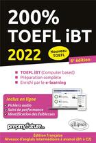 Couverture du livre « 200% toefl ibt - 6e edition 2022 » de Fenyar/Prepmyfuture aux éditions Ellipses