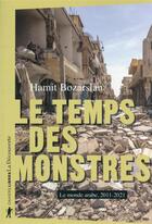 Couverture du livre « Le temps des monstres » de Hamit Bozarslan aux éditions La Decouverte
