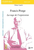 Couverture du livre « Ponge : la rage de l'expression » de Philippe Cappelle aux éditions Atlande Editions