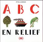 Couverture du livre « Abc En Relief » de Pittau/Gervais aux éditions Des Grandes Personnes
