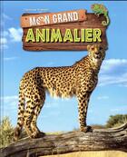 Couverture du livre « Mon grand animalier » de Christine Pompei aux éditions Grenouille