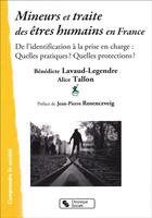 Couverture du livre « Mineurs et traite des êtres humains en France » de Benedicte Lavaud-Legendre et Alice Tallon aux éditions Chronique Sociale