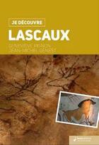 Couverture du livre « Je découvre : Lascaux » de Elie Durel aux éditions Geste