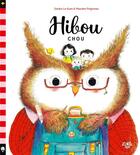 Couverture du livre « Hibou Chou » de Sandra Le Guen et Maureen Poignonec aux éditions Little Urban