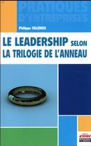 Couverture du livre « Le leadership selon la trilogie de l'anneau » de Philippe Villemus aux éditions Ems