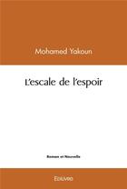 Couverture du livre « L'escale de l'espoir » de Mohamed Yakoun aux éditions Edilivre