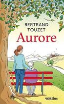 Couverture du livre « Aurore » de Bertrand Touzet aux éditions Ookilus