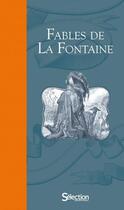 Couverture du livre « Fables de La Fontaine » de Jean De La Fontaine et Gustave Dore aux éditions Selection Reader's Digest