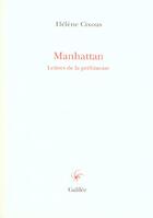 Couverture du livre « Manhattan » de Hélène Cixous aux éditions Galilee