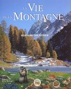 Couverture du livre « La Vie De La Montagne » de Bernard Fischesser aux éditions La Martiniere