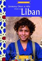Couverture du livre « Joumana, Omar et Alia vivent au Liban » de Kochka et Duffet aux éditions La Martiniere Jeunesse