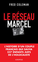 Couverture du livre « Le réseau Marcel » de Fred Coleman aux éditions Hors Collection