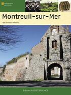 Couverture du livre « Montreuil-sur-Mer » de Christian Defebvre aux éditions Ouest France