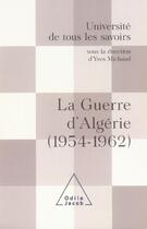 Couverture du livre « La guerre d'algerie (1954-1962) - utls, volume 14 » de Yves Michaud aux éditions Odile Jacob